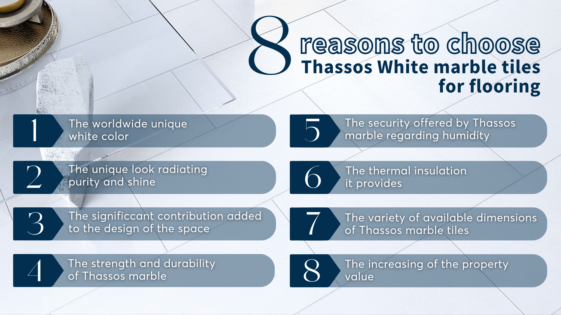 Infographic with the eight reasons why you should choose Thassos White marble, suitable for a range of installations