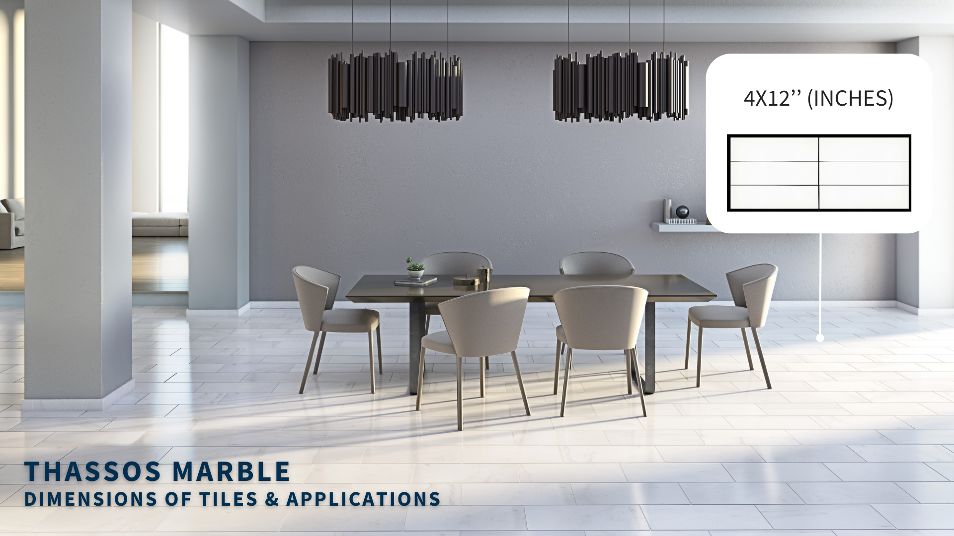 Dining room rendering to show the 4x12 dimension of Thassos marble tiles applied